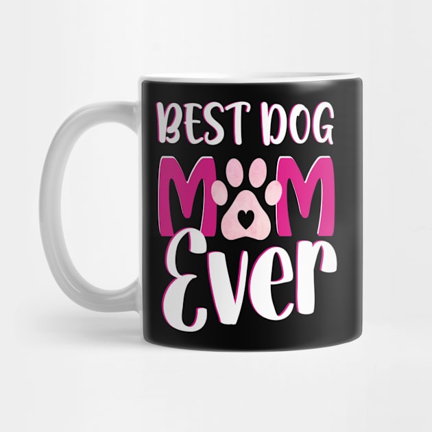 Best dog mom ever by Roberto C Briseno